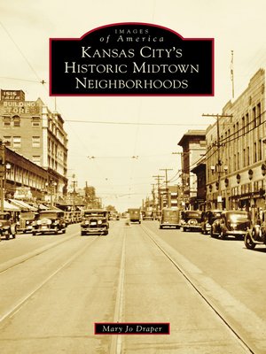 cover image of Kansas City's Historic Midtown Neighborhoods